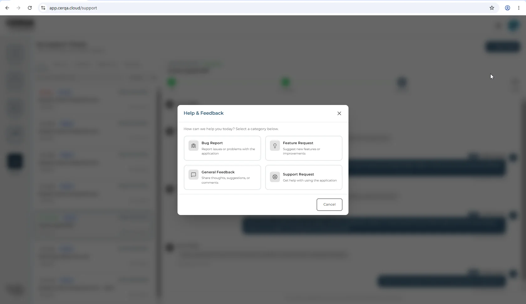 The Help & Feedback dialog open over the app, headed “How can we help you today? Select a category below”, with four category cards - Bug Report, Feature Request, General Feedback, Support Request - and a Cancel button.