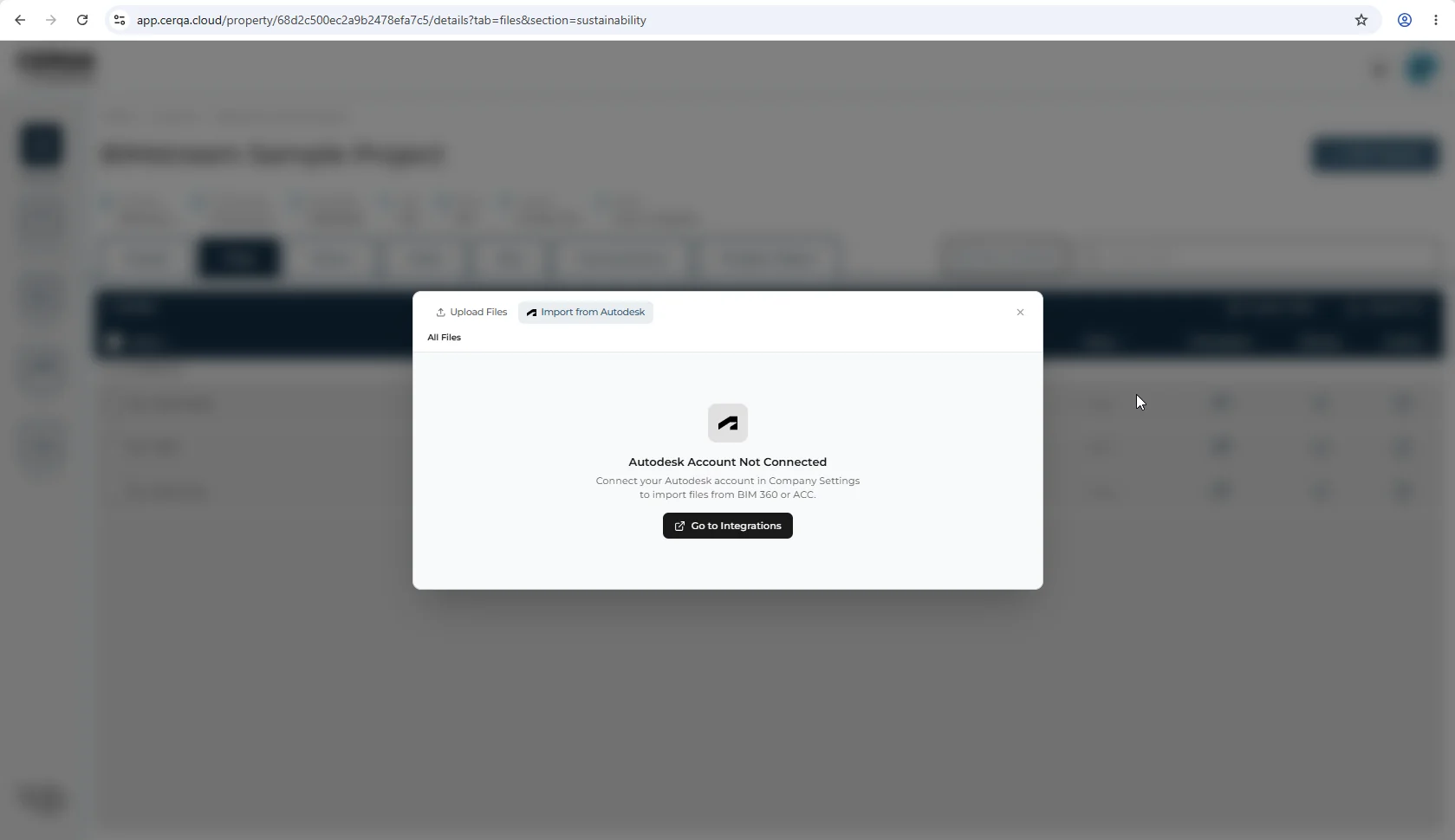 The upload dialog open on a property's Files tab in CERQA, showing its two options as tabs: 'Upload Files' and 'Import from Autodesk', with Import from Autodesk selected. Because the signed-in member's Autodesk account is not connected, the panel shows an 'Autodesk Account Not Connected' message reading 'Connect your Autodesk account in Company Settings to import files from BIM 360 or ACC', above a 'Go to Integrations' button.